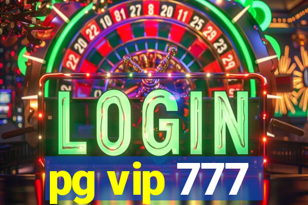 pg vip 777